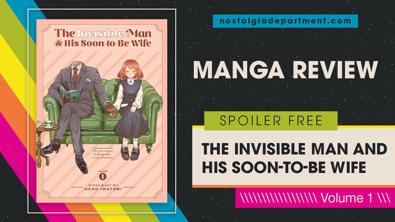 The Invisible Man and His Soon-to-Be Wife by Neko Iwatobi manga cover. Review by nostalgiadepartment.com