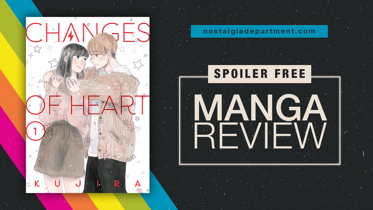 Changes of Heart Volume 1 manga cover by KUJIRA. Review by nostalgiadepartment.com