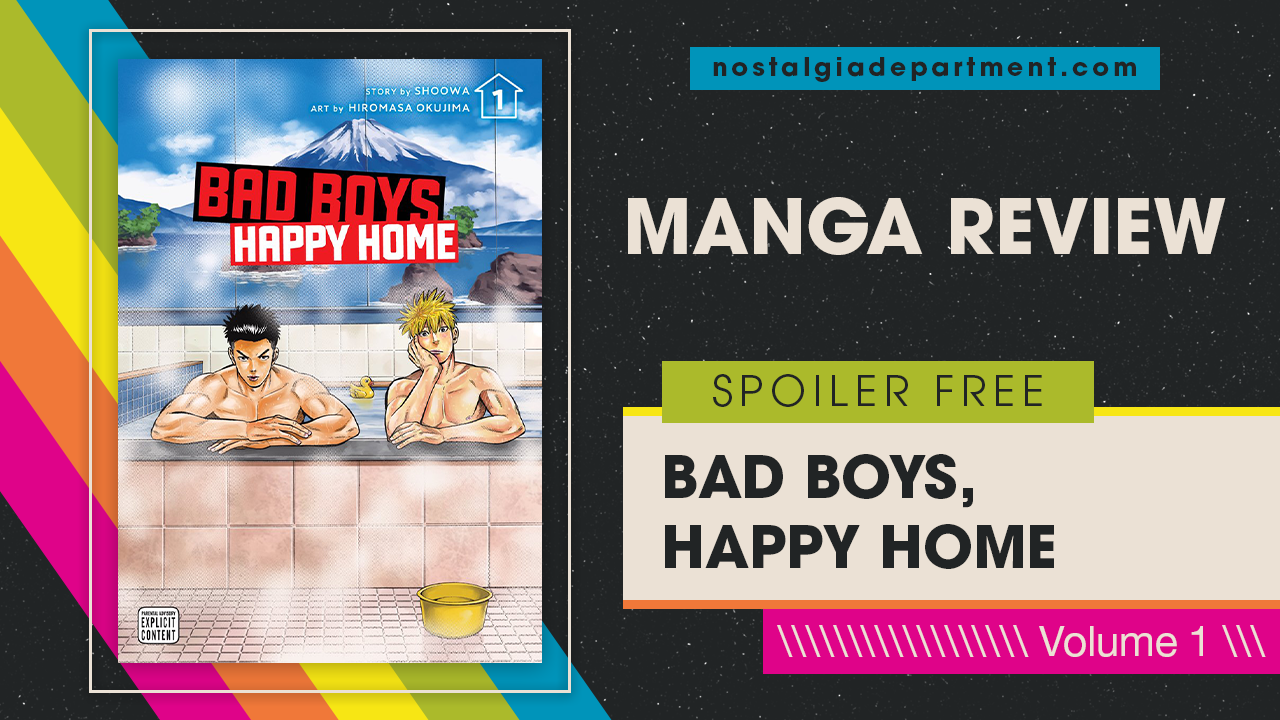Bad Boys, Happy Home Volume 1 manga cover. Review by nostalgiadepartment.com