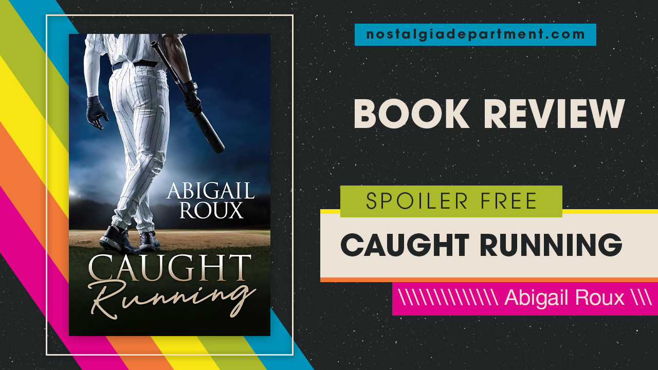 Caught Running by Abigail Roux book cover. Review by nostalgiadepartment.com