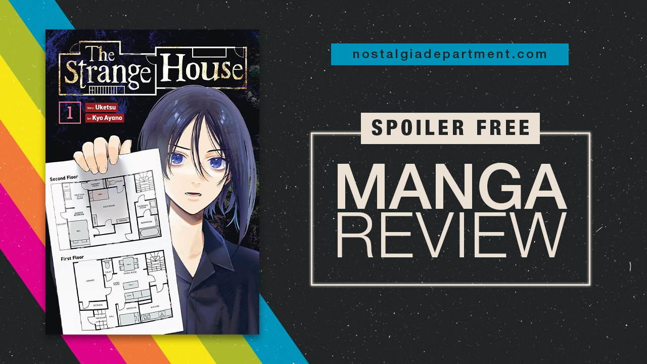 The Strange House by Kyou Ayano manga volume 1 cover featuring a house floor plan held by by Watashi. Review written by nostalgiadepartment.com