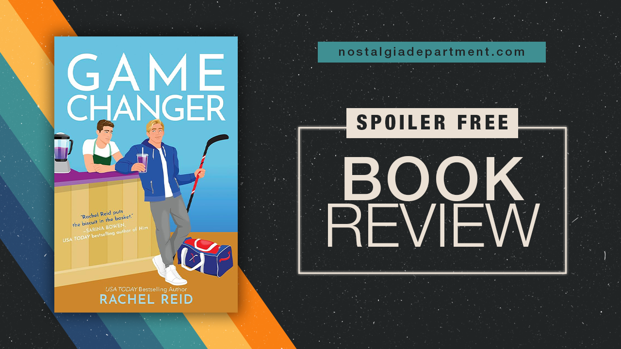 Book cover of Game Changer by Rachel Reed. Review by nostalgiadepartment.com