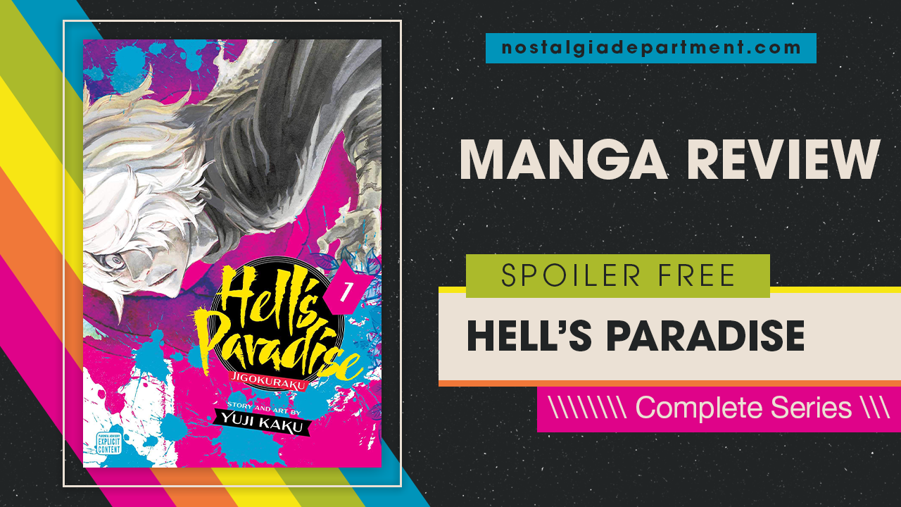 Hell’s Paradise: Jigokuraku by Yuji Kaku manga cover featuring Gabimaru. Review by nostalgiadepartment.com