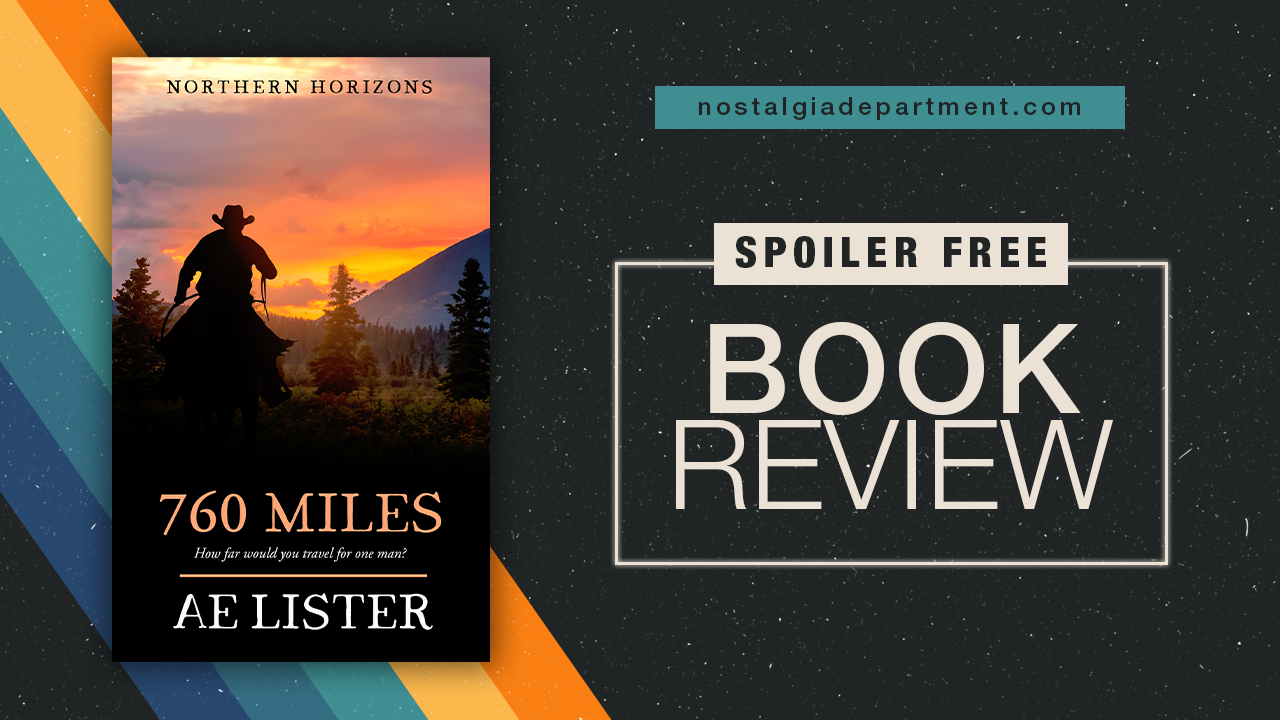760 Miles by AE Lister book cover. Review by nostalgiadepartment.com