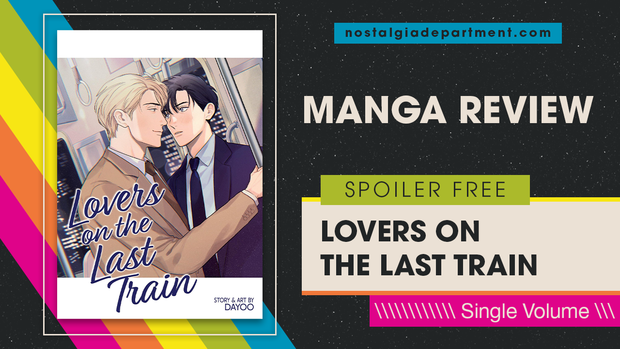 Manga review graphic by @rangerzath for the volume Lovers on the Last Train by Dayoo. 