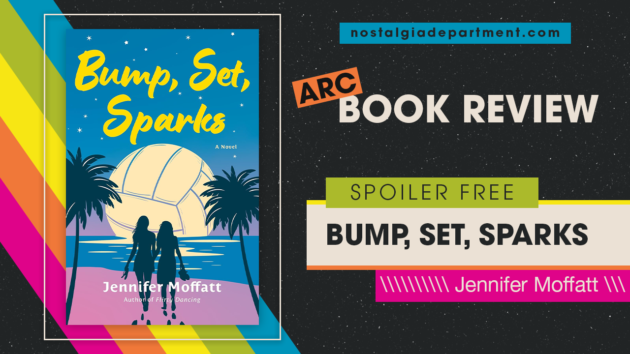 Bump, Set, Sparks by Jennifer Moffatt book cover. Review by nostalgiadepartment.com