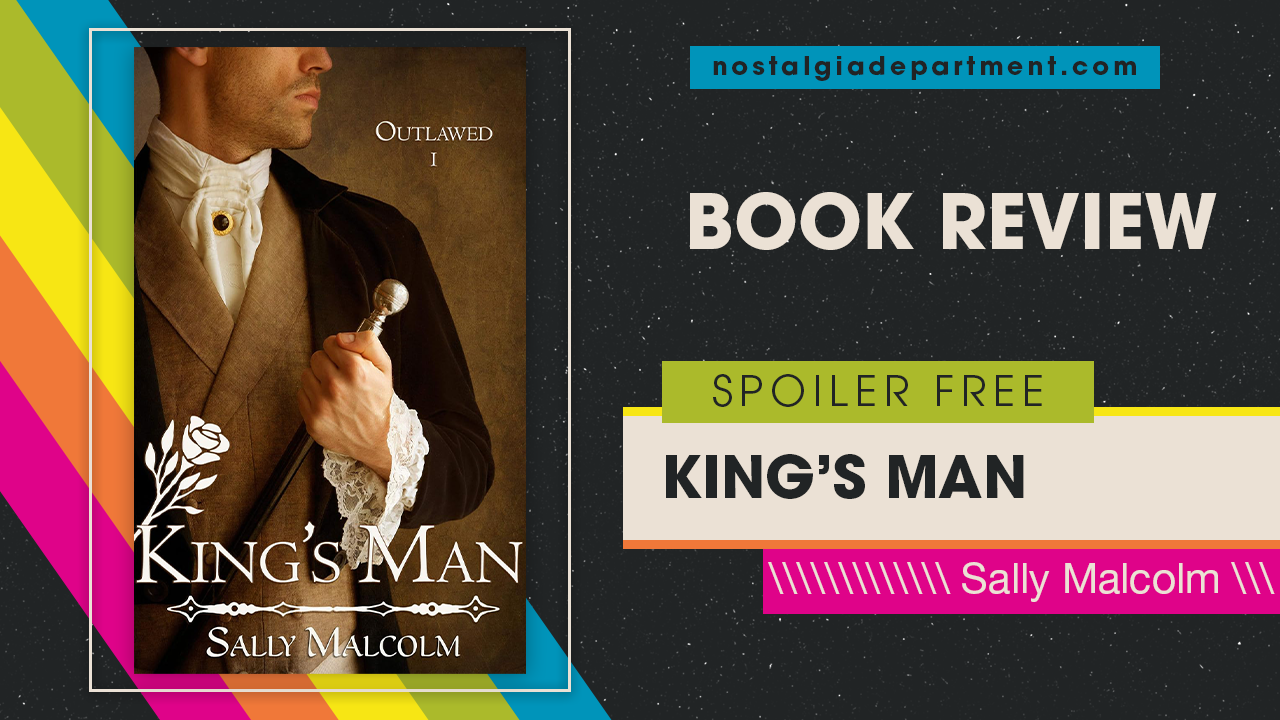 King's Man by Sally Malcolm book cover. Review by Zath at nostalgiadepartment.com