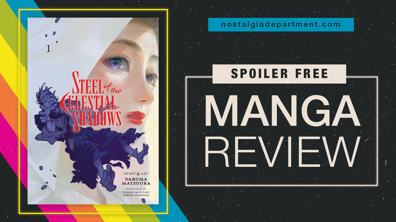 Steel of the Celestial Shadows Volume 1 by Daruma Matsuura. Review by NostalgiaDepartment.com