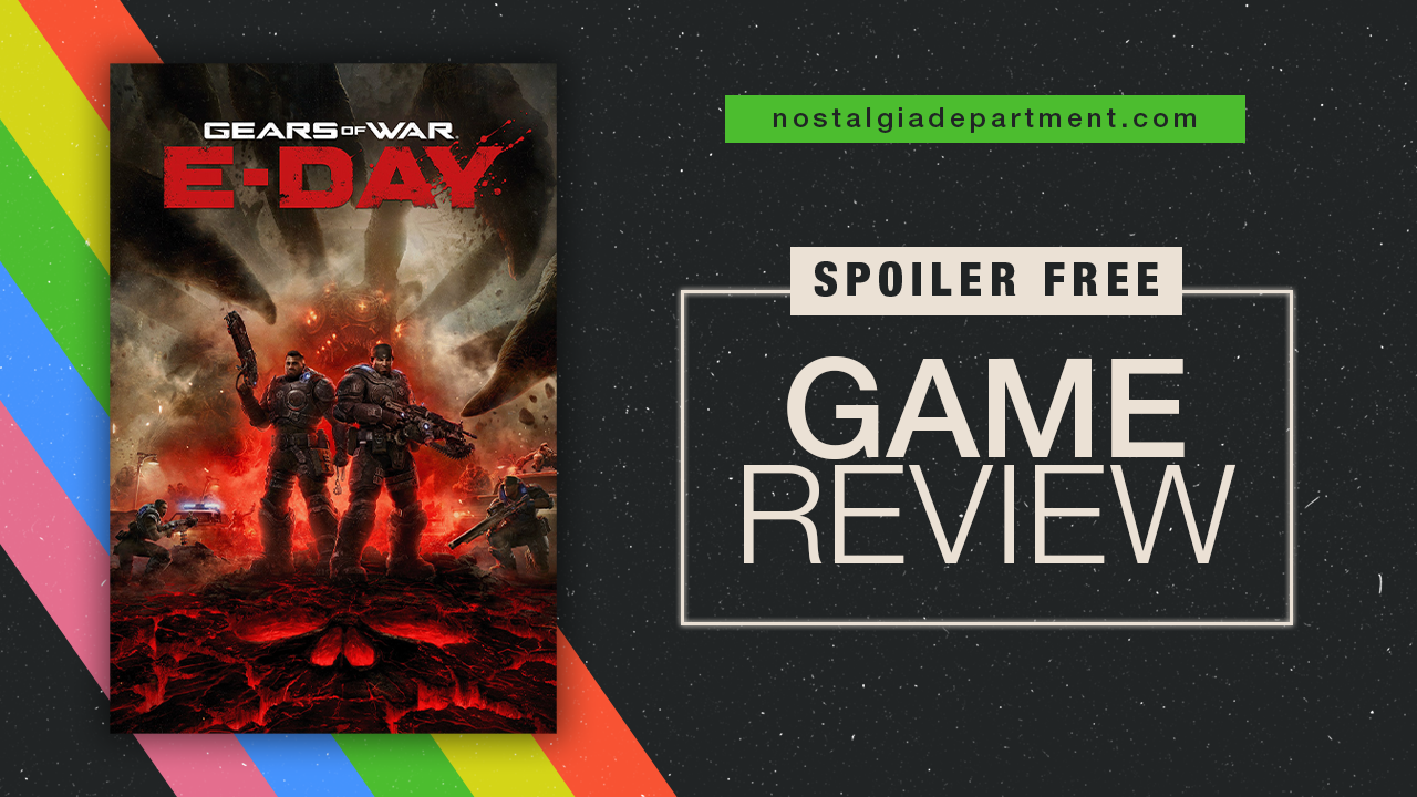 Gears of War: E-Day Video Game. Review by NostalgiaDepartment.com