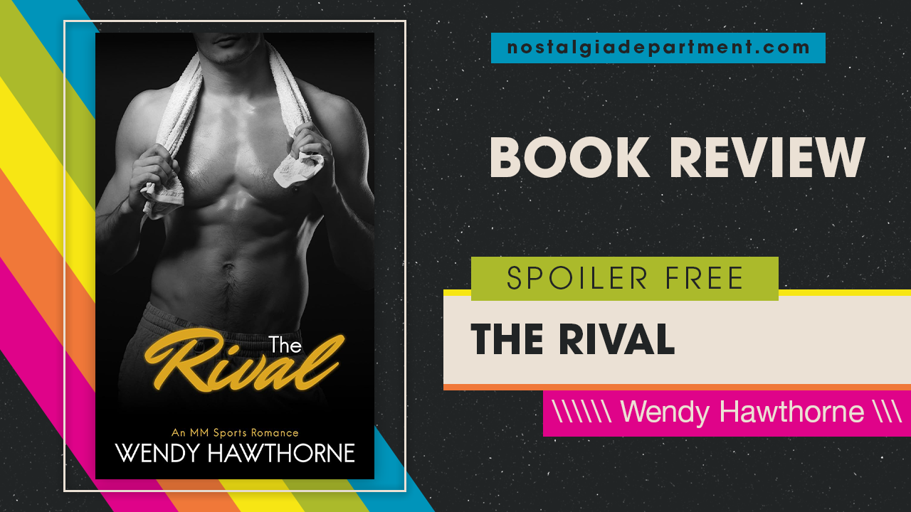 The Rival by Wendy Hawthorne book cover. Review written by nostalgiadepartment.com