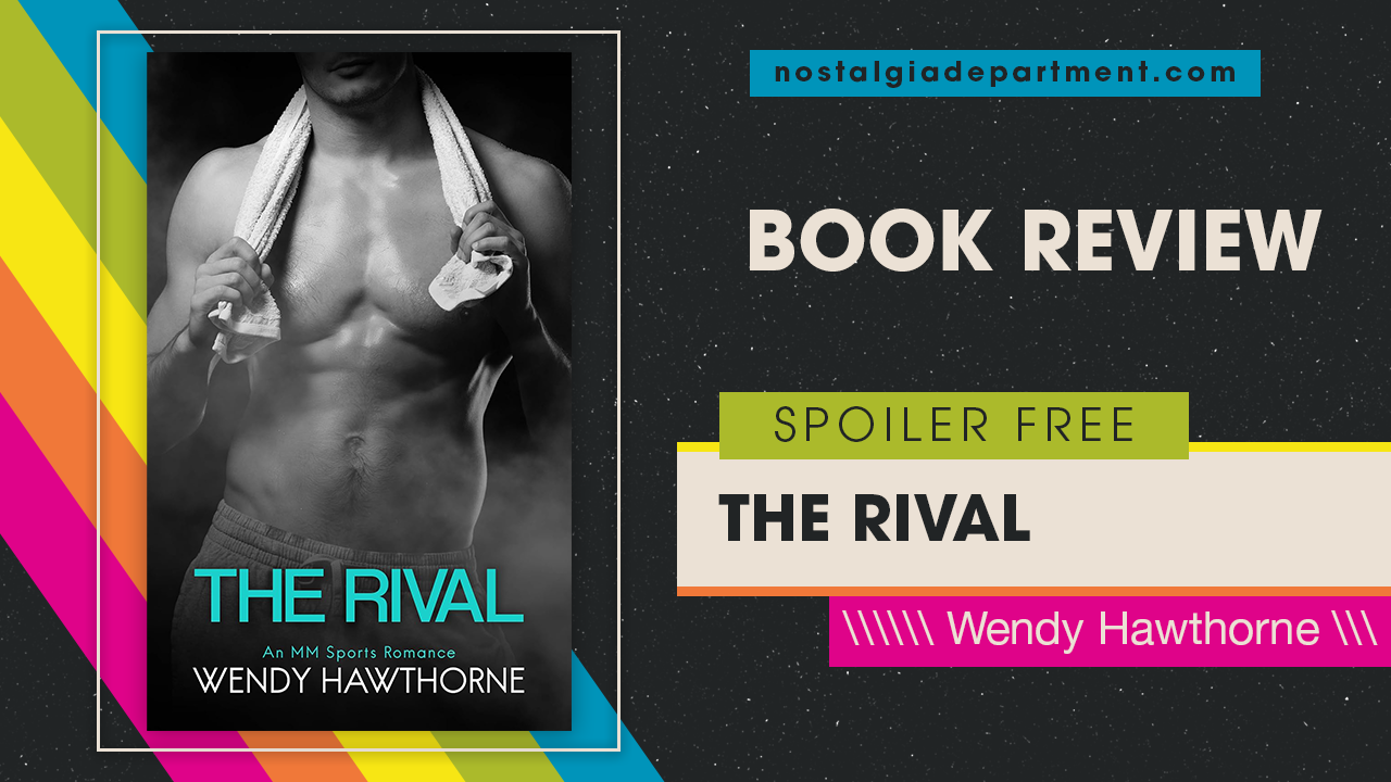 The Rival by Wendy Hawthorne book cover. Review written by nostalgiadepartment.com